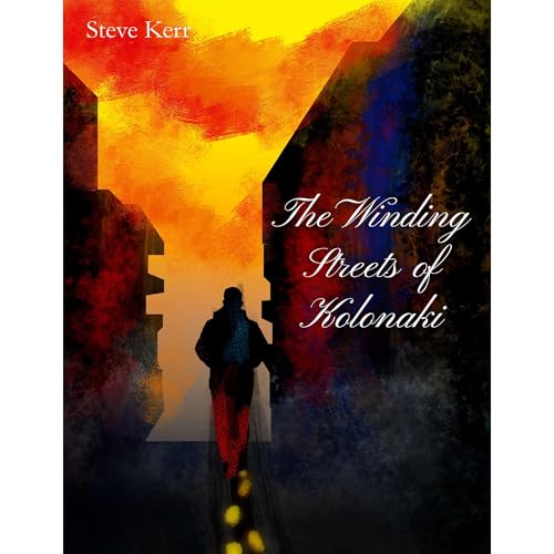 The Winding Streets of Kolonaki Audiolibro Por Steve Kerr arte de portada
