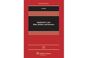 Property Law: Rules Policies and Practices, 5th Edition