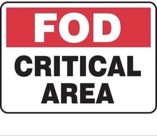 FOD SAFETY SIGN CRITICAL AREA 14 in x 10 in, Mfr: MQTL531XL-A