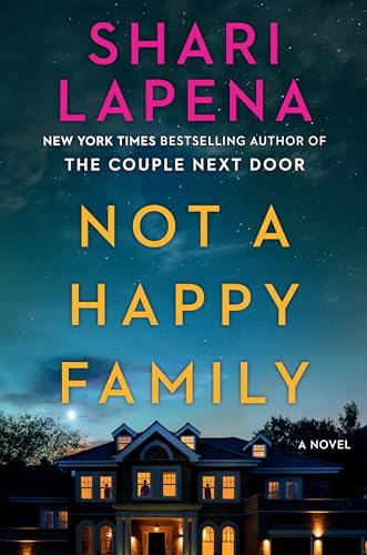 Not a Happy Family: A Novel (Deckle edge) 0385695047 Book Cover