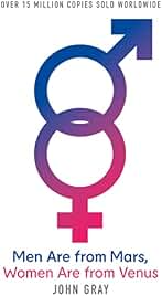 Men Are from Mars, Women Are from Venus: The Sunday Times Bestseller and definitive relationship guide