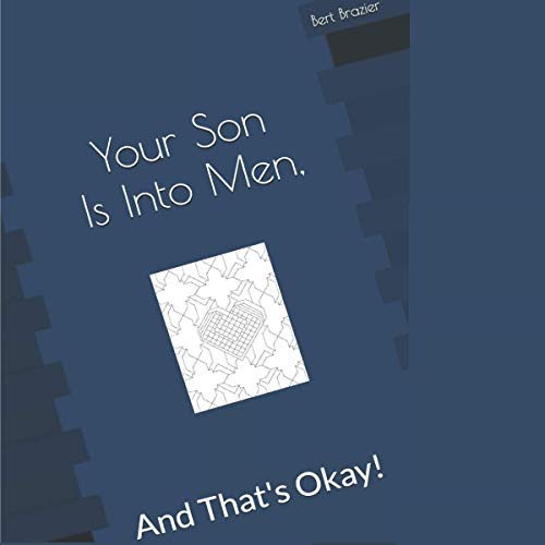 Your Son Is into Men, and That's Okay! by Bert Brazier episode artwork