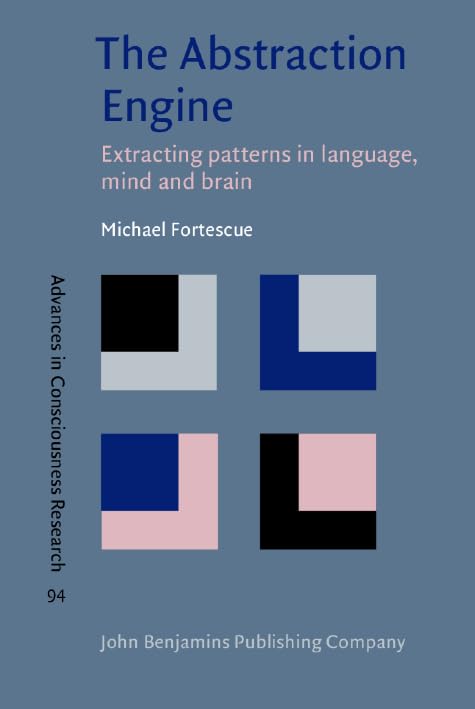 Buy The Abstraction Engine: Extracting patterns in language, mind and brain: 94 (Advances in Consciousness Research) — BookShops.in