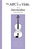 The ABCs of Viola for the Intermediate, Book 2