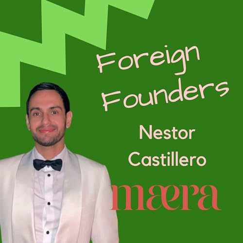 #65 Nestor Castillero, Founder of Maera