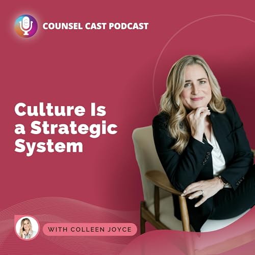 Culture Is a Strategic System for Law Firm Growth with Colleen Joyce