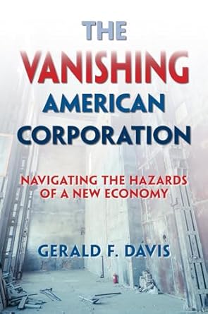 The Vanishing American Corporation: Navigating the Hazards of a New Economy