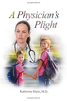 Paperback A Physician's Plight: A Memoir Book