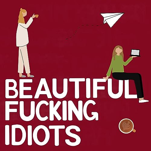 Beautiful Fucking Idiots cover art