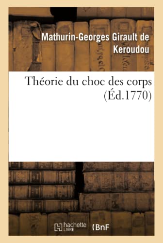 Théorie du choc des corps (French Edition)