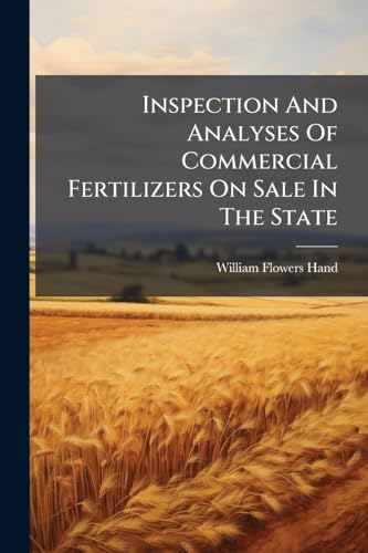 Inspection And Analyses Of Commercial Fertilizers On Sale In The State