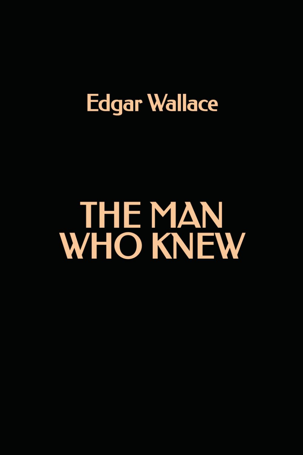 The Man Who Knew