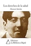 Los derechos de la salud (Spanish Edition)