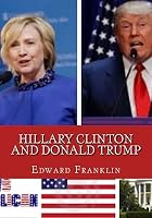 Hillary Clinton and Donald Trump: Who Suits the White House? 153707508X Book Cover