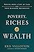 Poverty, Riches and Wealth: Moving from a Life of Lack into True Kingdom Abundance