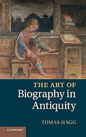 The Art of Biography in Antiquity book cover