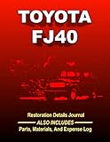 TOYOTA FJ40 - Restoration Journal: Document the progress of your FJ40 Land Cruiser restoration. Keep track of parts purchases and other expenses. This ... for quick reference! See details below.