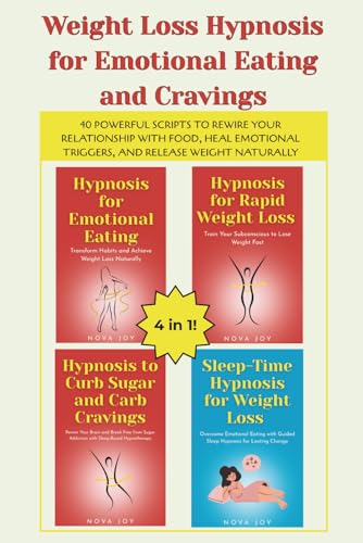 Weight Loss Hypnosis for Emotional Eating and Cravings: 40 Powerful Scripts to Rewire Your...