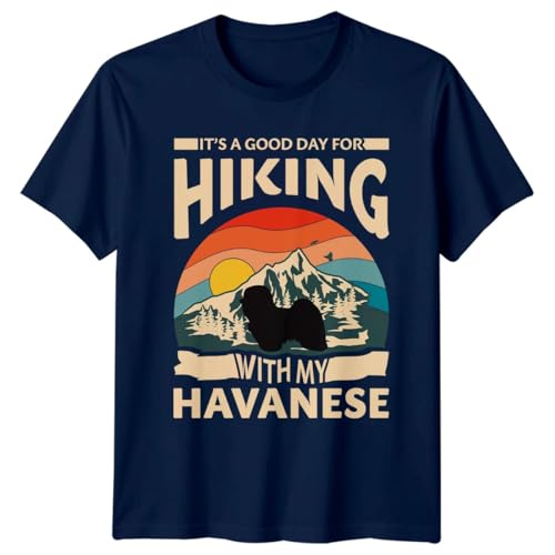 D&T Its A Good Day for Hiking with My Havanese T-Shirt Havanese Dog Hiking Owners Gift for Him and Her XL Navy Blue