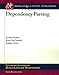 Dependency Parsing (Synthesis Lectures on Human Language Technologies, 2)