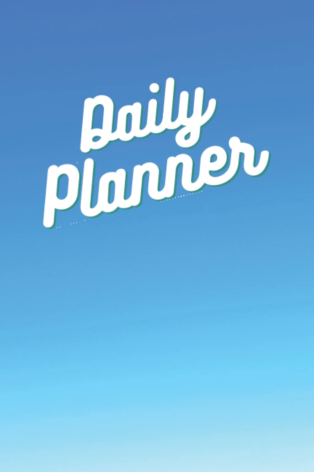 Daily Planner: 20-week Daily Planner