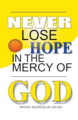 Never Lose Hope in the Mercy of God (Muslim Reverts)
