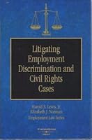 Litigating Employment Discrimination and Civil Rights Cases 2005 Edition 0314114033 Book Cover