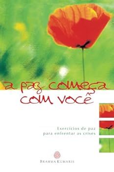 Paperback A paz começa com você: Exercícios de paz para enfrentar as crises. (Portuguese Edition) [Portuguese] Book