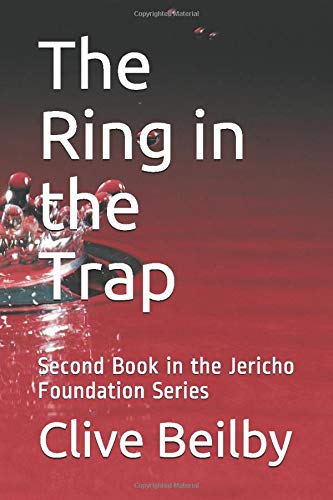 The Ring in the Trap: Second Book in the Jericho Foundation Series
