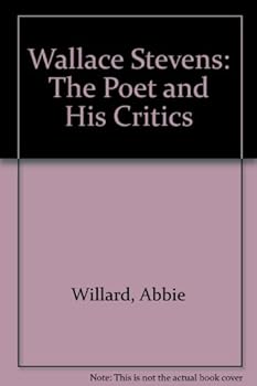 Hardcover Wallace Stevens: The Poet and His Critics Book
