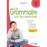 La Grammaire par les exercices 5e