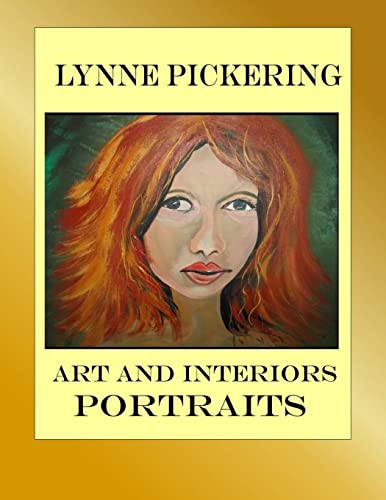 Lynne Pickering Art: Portraits: Art and Interiors 1517034779 Book Cover