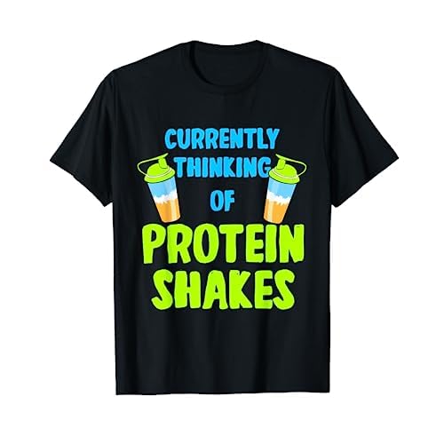 Protein Shake Quote Funny Protein Lover Saying Bodybuilder T-Shirt