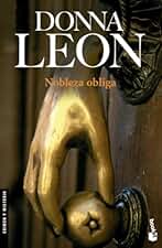 Nobleza obliga: Serie Comisario Brunetti: 17 (Crimen y misterio)