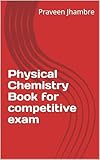 Physical Chemistry Book for competitive exam