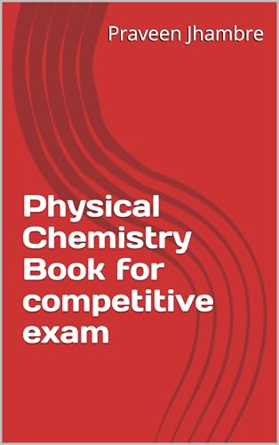 Physical Chemistry Book for competitive exam
