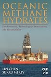 Oceanic Methane Hydrates: Fundamentals, Technological Innovations, and Sustainability