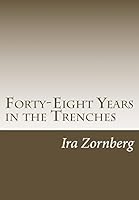 Forty-Eight Years in the Trenches: The Accounts of a Teacher in the City of New York 0692488251 Book Cover