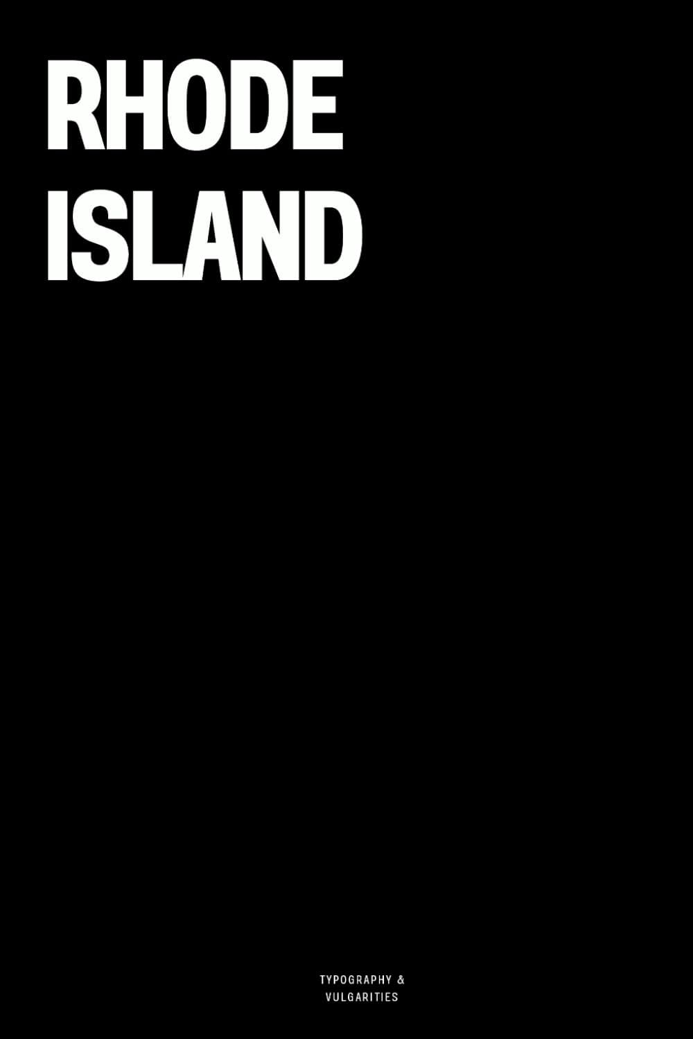 Rhode Island: The Notebook