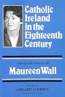 Catholic Ireland in the 18th Century 0906602106 Book Cover