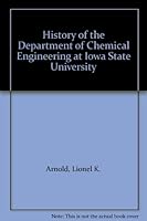 History of the Department of Chemical Engineering at Iowa State University B000GUC03Y Book Cover