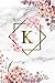 K: Cute Initial Monogram Letter K College Ruled Notebook. Pretty Personalized Medium Lined Journal & Diary for Writing & Note Taking for Girls and Women - Grey Marble & Gold Pink Floral Print