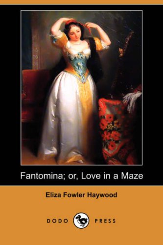 Fantomina, or Love in a Maze