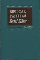 Biblical Faith and Social Ethics B0007DENCG Book Cover