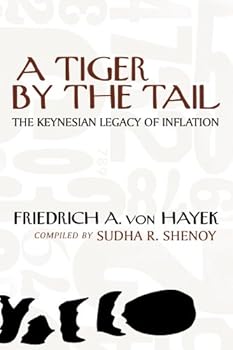Paperback A Tiger by the Tail: The Keynesian Legacy of Inflation Book