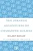 The Strange Adventures of Charlotte Holmes