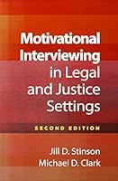 Motivational Interviewing in Legal and Justice Settings (Applications of Motivational Interviewing Series) 146256366X Book Cover