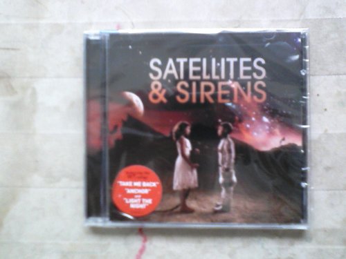 Satellites & Sirens