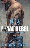 Cover zum Buch His Loyal Rebel
