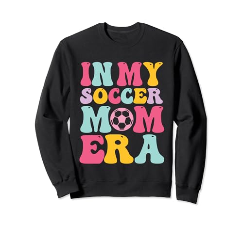 In My Soccer Mom Era Mom Life Futbol Deporte Juego Jugador Sudadera